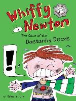 Whiffy Newton in the Case of the Dastardly Deeds