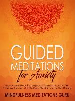 Guided Meditations for Anxiety