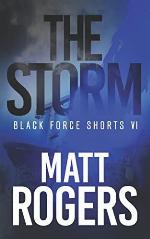 The Storm: A Black Force Thriller (Black Force Shorts)