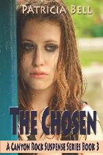 The Chosen: A Stand-Alone Book (A Canyon Rock Suspense Series)