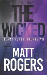 The Wicked: A Black Force Thriller (Black Force Shorts)