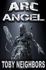 ARC Angel (ARC Angel Series)