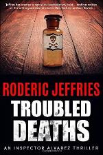 Troubled Deaths (An Inspector Alvarez Mystery)