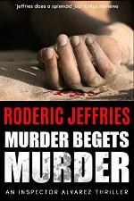 Murder Begets Murder (An Inspector Alvarez Mystery)