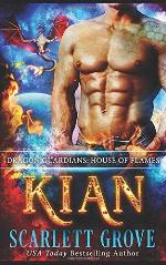 Kian: House of Flames (Daddy Dragon Romance) (Dragon Guardians)