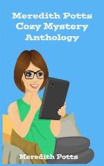 Meredith Potts Cozy Mystery Anthology