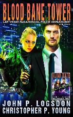 Blood Bane Tower (Las Vegas Paranormal Police Department) (Volume 3)