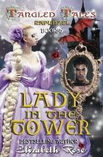 Lady in the Tower (Rapunzel) (Tangled Tales Series) (Volume 5)