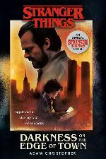 Stranger Things: Darkness on the Edge of Town: An Official Stranger Things Novel