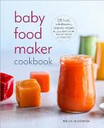 Baby Food Maker Cookbook