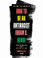 How to Be an Antiracist