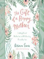The Gift of a Happy Mother