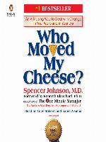 Who Moved My Cheese?