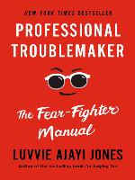 Professional Troublemaker