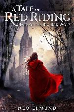 A Tale of Red Riding,: Fate of the Big Bad Wolf (The Alpha Huntress Series) (Volume 2)