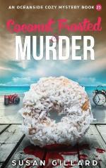 Coconut Frosted &amp; Murder: An Oceanside Cozy Mystery - Book 21 (Volume 21)