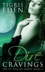 Dire Cravings (Arctic Wolves) (Volume 2)