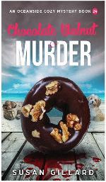 Chocolate Walnut &amp; Murder: An Oceanside Cozy Mystery - Book 24 (Volume 24)
