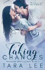 Taking Chances (Pleasant Grove) (Volume 1)
