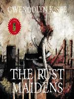 The Rust Maidens