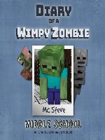 Diary of a Minecraft Wimpy Zombie Book 1