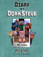 Diary of a Minecraft Dork Steve Book 4