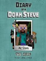The Hero: (An Unofficial Minecraft Book)