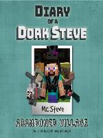 Diary of a Minecraft Dork Steve Book 3