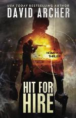 Hit For Hire: A Noah Wolf Thriller (Volume 4)