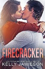 Firecracker: A contemporary romance