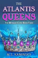 The Atlantis Queens (The Mermaid Curse)