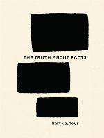 The Truth About Facts