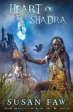 Heart of Shadra: Book Three Of The Heart Of The Citadel