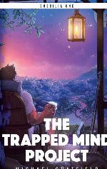 The Trapped Mind Project