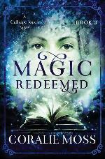 Magic Redeemed (A Calliope Jones novel)