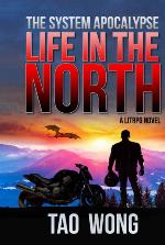 Life in the North: An Apocalyptic LitRPG (The System Apocalypse)