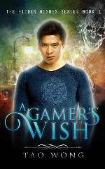 A Gamer's Wish: An Urban Fantasy Gamelit Series (Hidden Wishes)