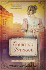 Courting Intrigue: A Sweet, Regency Romance (The Bequest Series)