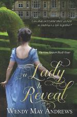 A Lady to Reveal: A Sweet &amp; Clean Regency Romance (Sherton Sisters)