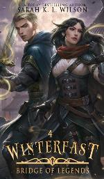 Winterfast: A Tale of Fantasy and Magic (4) (Bridge of Legends)
