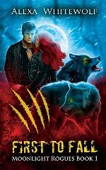 First to Fall (Moonlight Rogues)