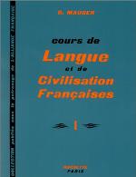 Cours de Langue Et de Civilisation Francaise, 1