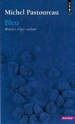 Bleu. Histoire D'une Couleur