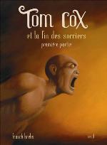 Tom Cox et la fin des sorciers première partie