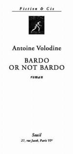 Bardo or not Bardo : roman