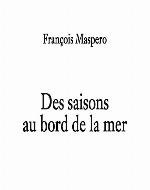 Des saisons au bord de la mer