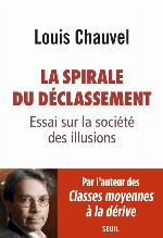 La spirale du déclassement : essai sur la société des illusions