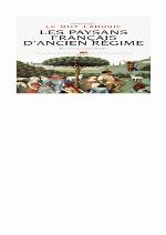 Les paysans français d'Ancien Régime : du XIVe au XVIIIe siècle