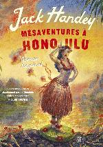 Mésaventures à Honolulu : roman tropical