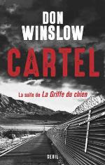 Cartel : la suite de La griffe du chien : roman